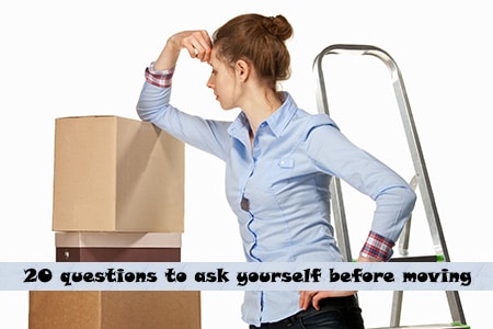 Questions to ask yourself when moving