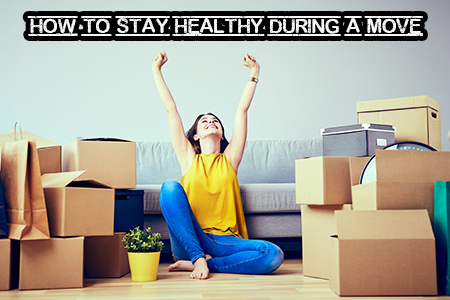 How to stay healthy during a move