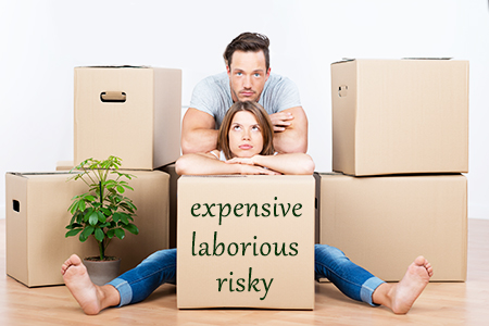 Moving all your earthly possessions is very difficult and very expensive.